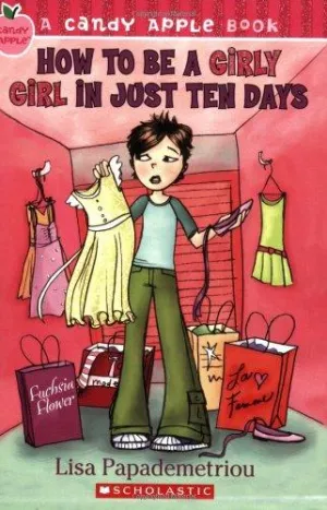 A Candy Apple Book - How to be a  Girly Girl in Just Ten Days