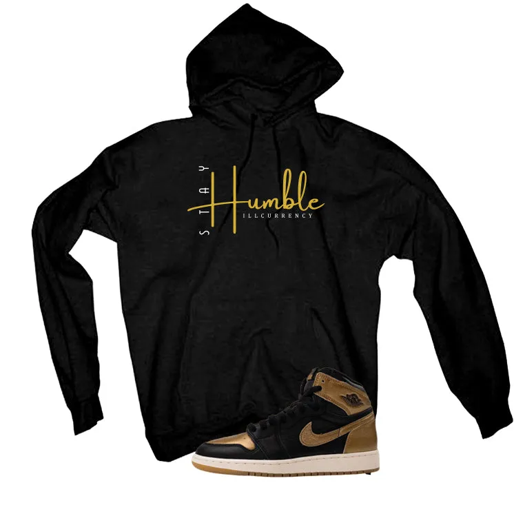 Air Jordan 1 High OG Metallic Gold Black T-Shirt (Stay Humble)| illcurrency