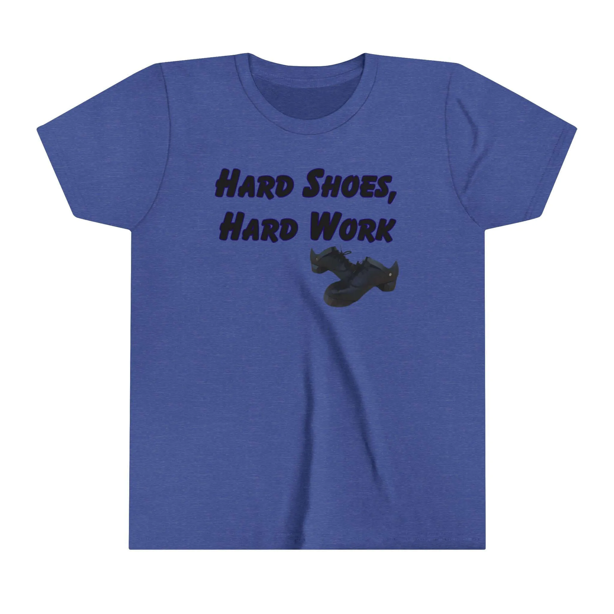 Hard Shoes, Hard Work Youth Short Sleeve Tee