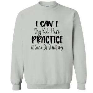 I Can't Kids Practice Crew Sweatshirt